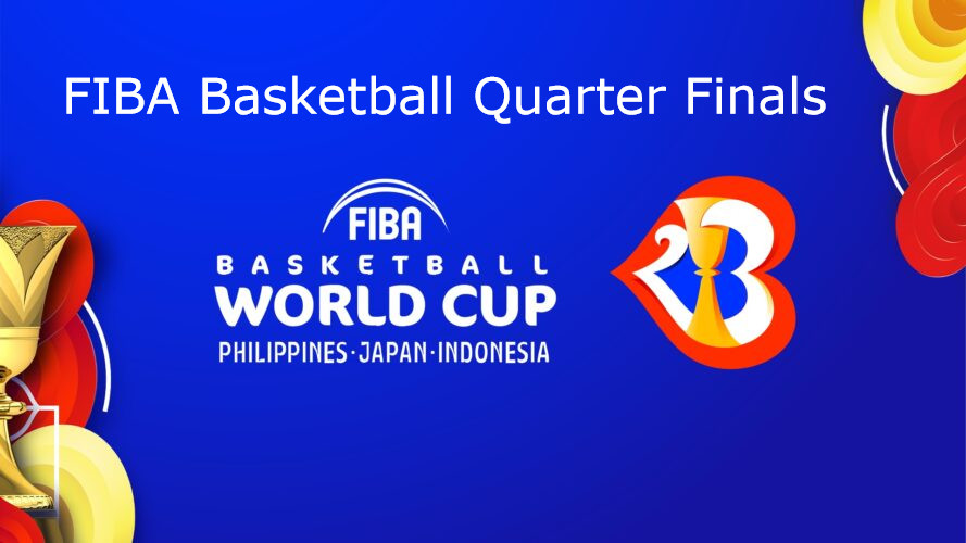 Watch FIBA Basketball World Cup 2023, Quarter Finals Live Online Free